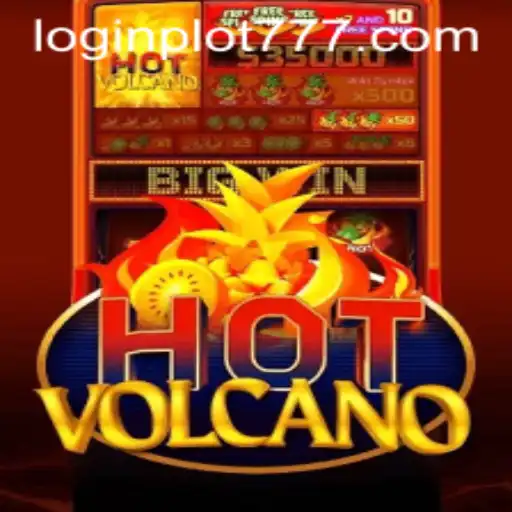 Unleash Your Luck in HotVolcano: The Ultimate Gaming Experience with PLOT777