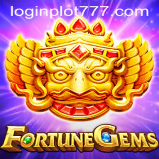 Discover the Exciting World of FortuneGems with PLOT777